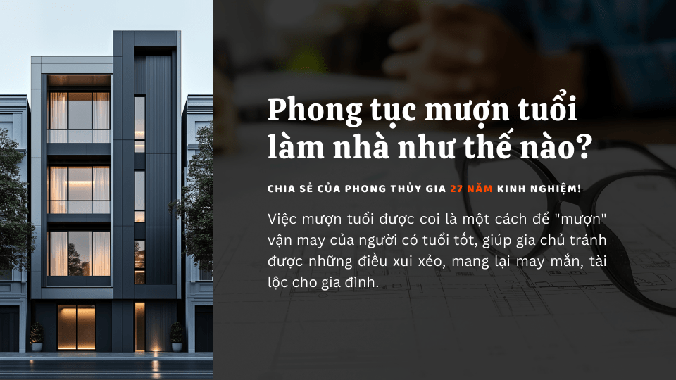 nhà có người mất có nên mượn tuổi làm nhà không