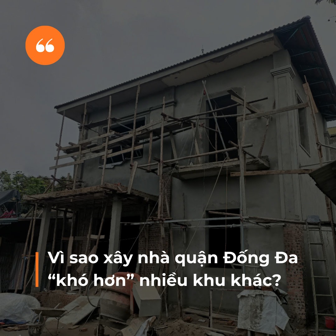 Vì sao xây nhà quận Đống Đa “khó hơn” nhiều khu khác?
